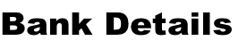 Bank Details
